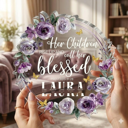 Her Children Rise Up And Call Her Blessed - Personalized Custom Shaped Acrylic Plaque, Spiritual Gifts For Women - Religious Gifts for Prayer On Birthday - Encouragement Spiritual Decor